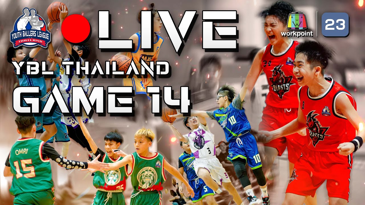 [ LIVE ] YBL THAILAND GAME 14