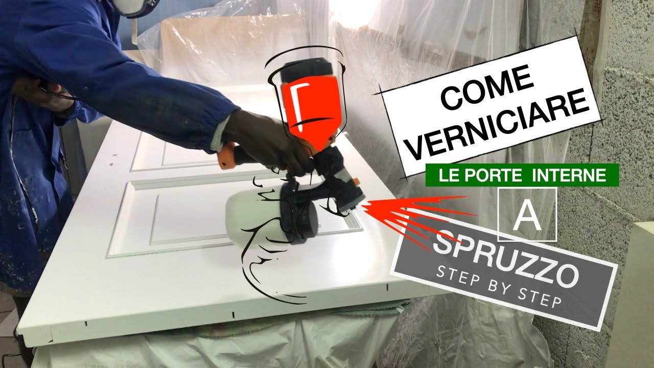 COME VERNICIARE LE PORTE INTERNE A SPRUZZO ||STEP BY STEP||  (PRINCIPIANTE)