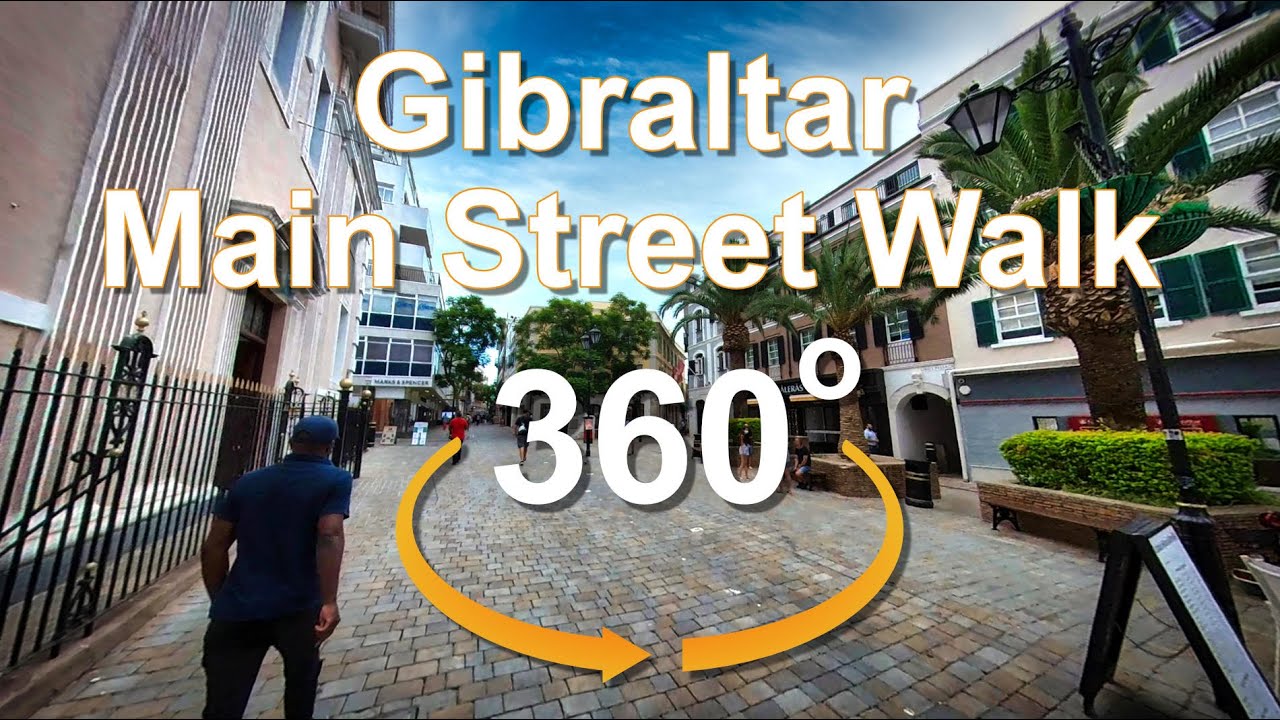 Gibraltar Main Street in 360 Degrees