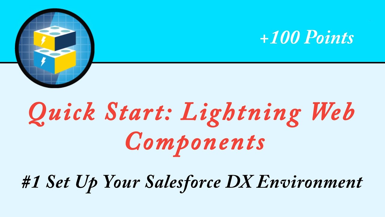 Set Up Your Salesforce DX Environment||Quick Start: Lightning Web Components||Salesforce||Trailhead