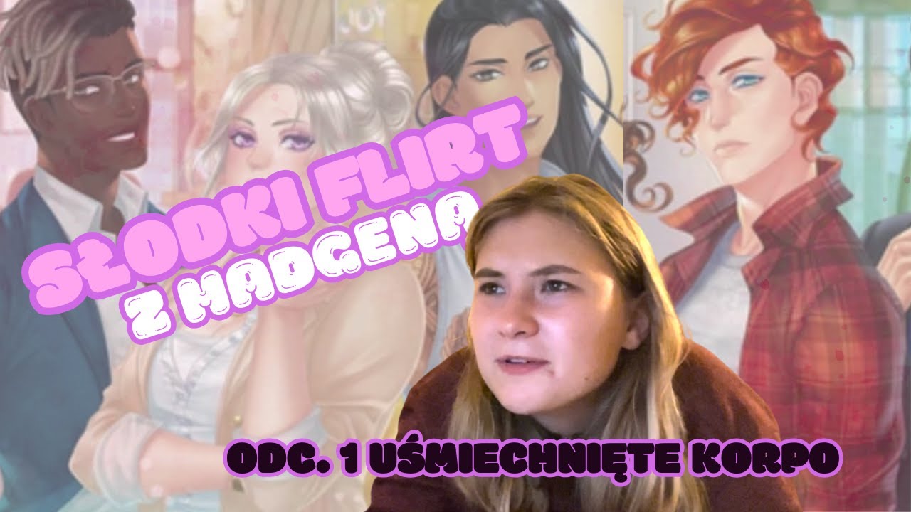 Słodki Flirt z Madgeną — Odc. 1, UŚMIECHNIĘTE KORPO
