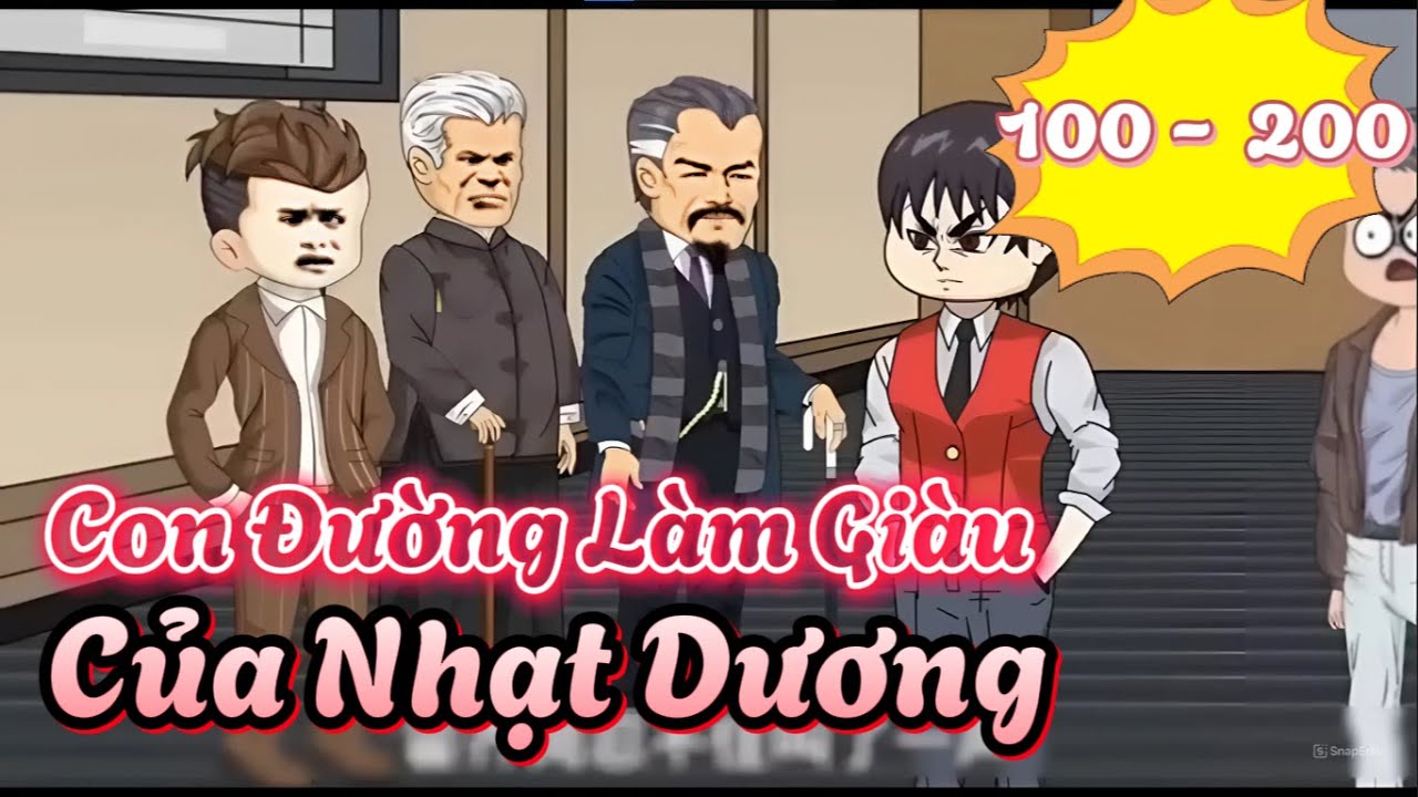 Tập 100 - 200 | Con Đường L&agrave;m Gi&agrave;u Của Nhạt Dương | Ch&uacute; B&eacute; Vietsub | Nguồn: Ph&uacute; Vietsub