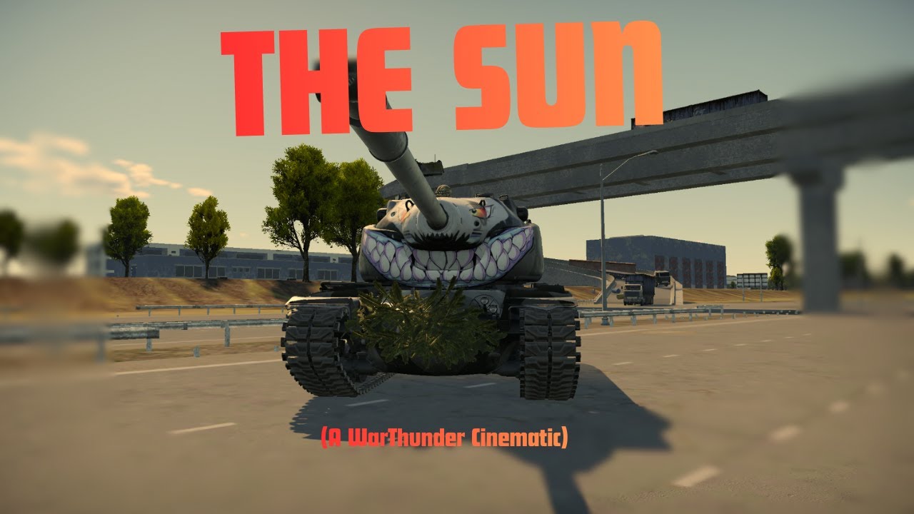 THE SUN (My first War Thunder Cinematic)