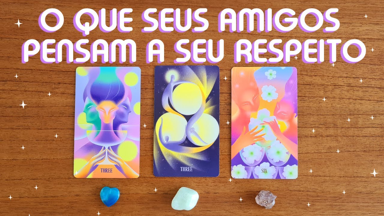 👬👫👭🧑‍🤝‍🧑 O QUE SEUS AMIGOS PENSAM A SEU RESPEITO 👬👫👭🧑‍🤝‍🧑