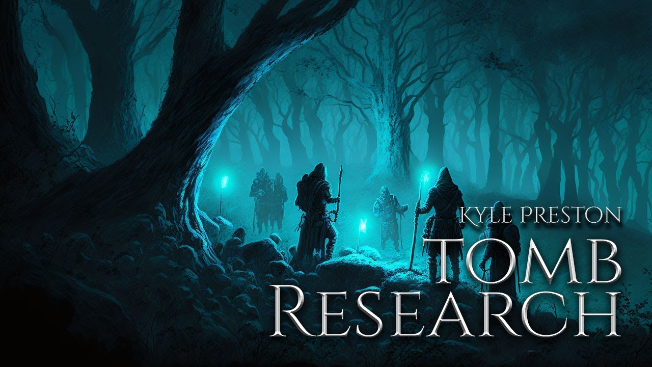 Kyle Preston (&ldquo;Fantasy Realm&rdquo;) &mdash; &ldquo;Tomb Research&rdquo; [Extended] (1 Hr.)