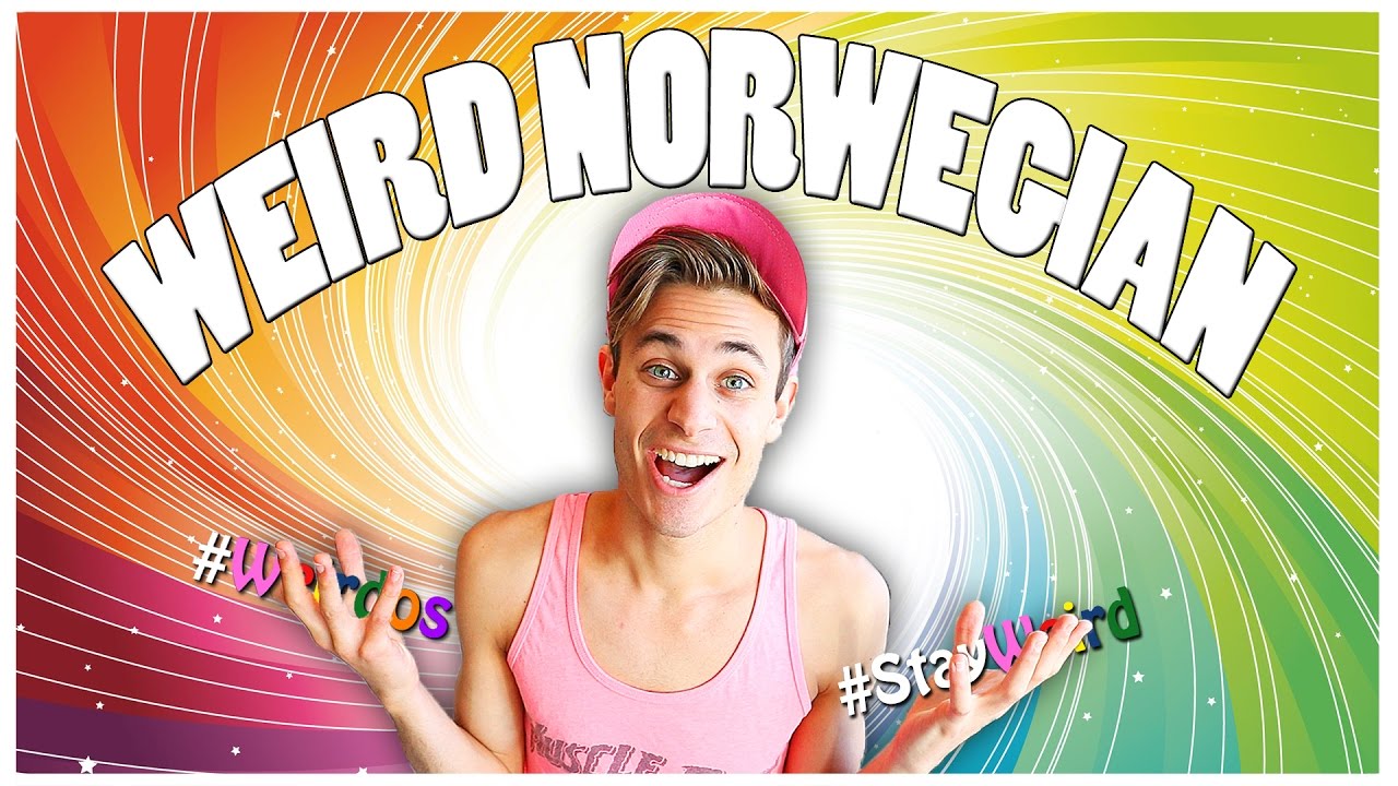Weird Norwegian