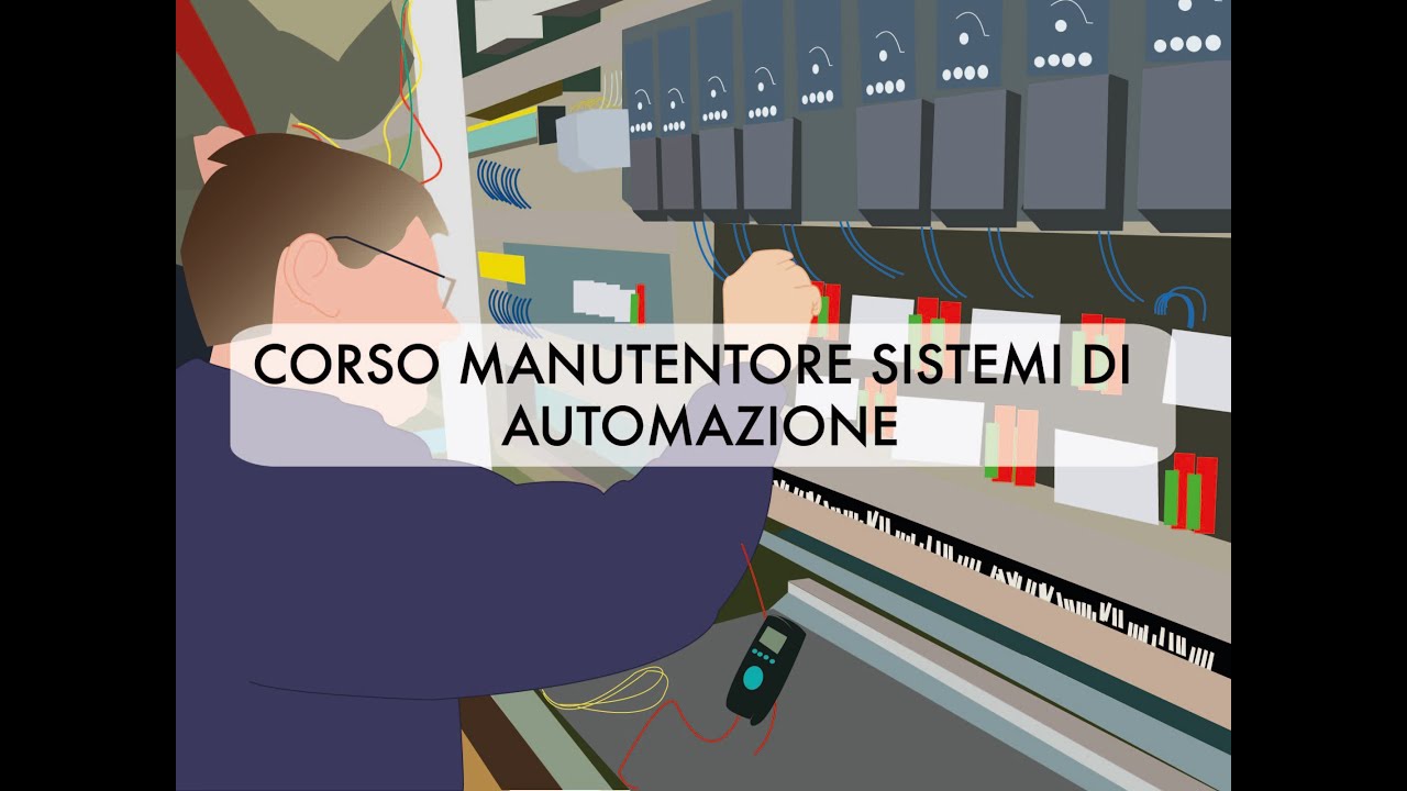 Corso Formazione Professionale FSE Manutentore Sistemi di Automazione - Villaggio del Ragazzo