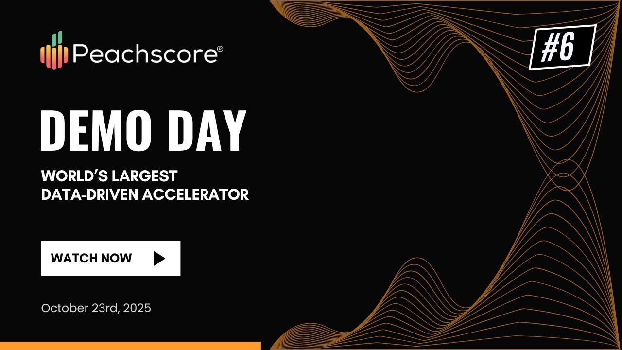 Peachscore+Dealum&rsquo;s Data-Driven Startup Demo Day