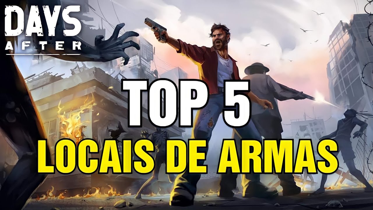 TOP 5 MELHORES LOCAIS DE ARMAS DAYS AFTER 🧟‍♀️