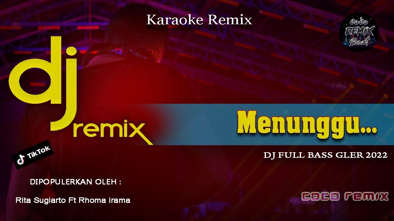 DJ DANGDUT MENUNGGU | KARAOKE LIRIK | REMIX FULL BASS 2022 | VIRAL TikTOk