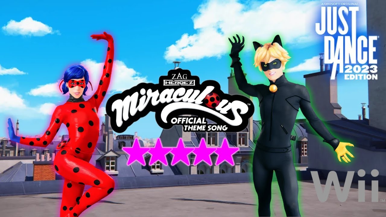 Just Dance 2023 (Wii) - Miraculous Official Theme Song by Lou and Lenni-Kim [12.8k]