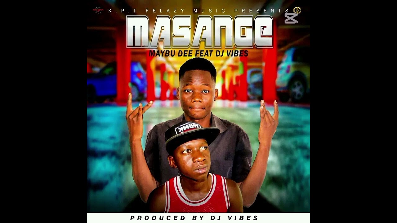 Maybu Dee ft DJ vibes_Masange_Prod_By DJ_Vibes