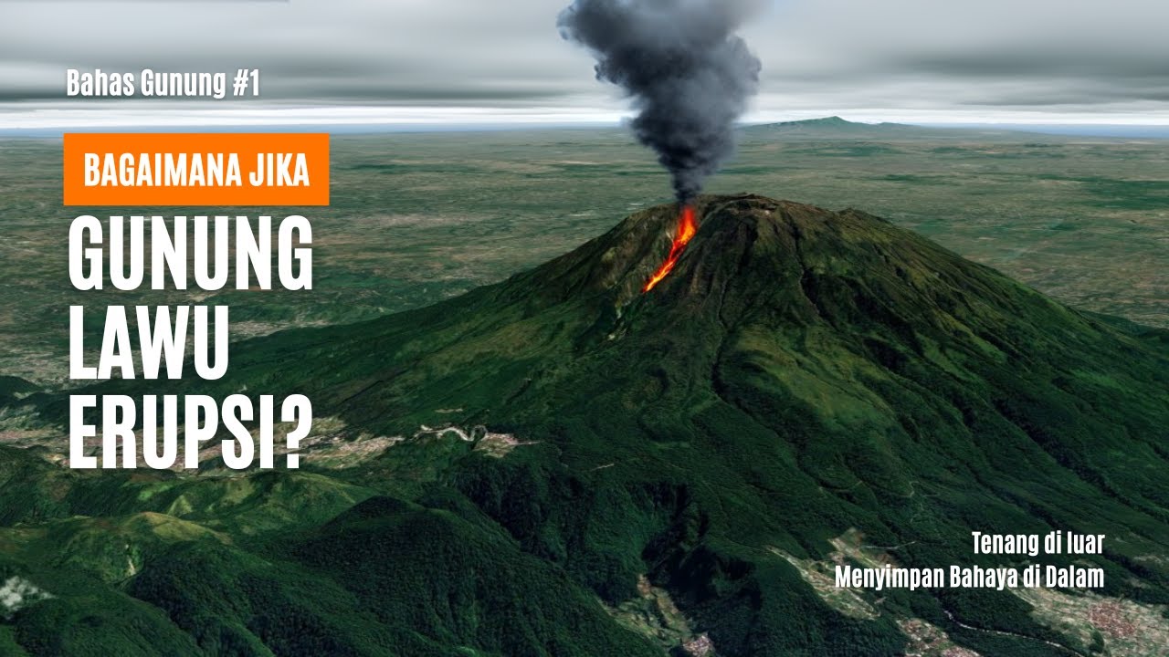 Apa yang Terjadi Kalau Gunung Lawu Meletus? | Bahas Gunung #1