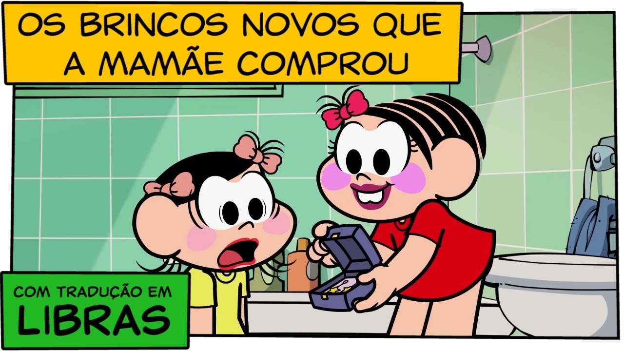 👋😃👋 [LIBRAS] Os brincos novos que a mamãe comprou | Turma da Mônica
