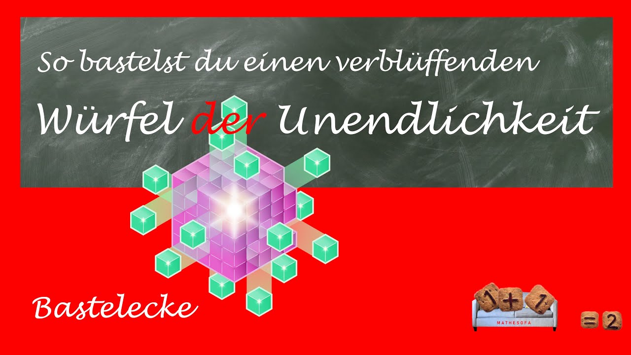 Der W&uuml;rfel der Unendlichkeit - infinity cube - zum Mitbasteln