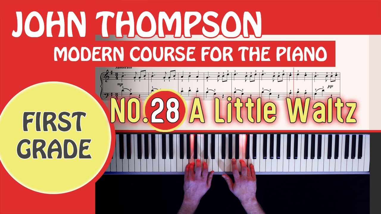 A Little Waltz used by Brahms , John Thompson Piano Book 1 Tutorial