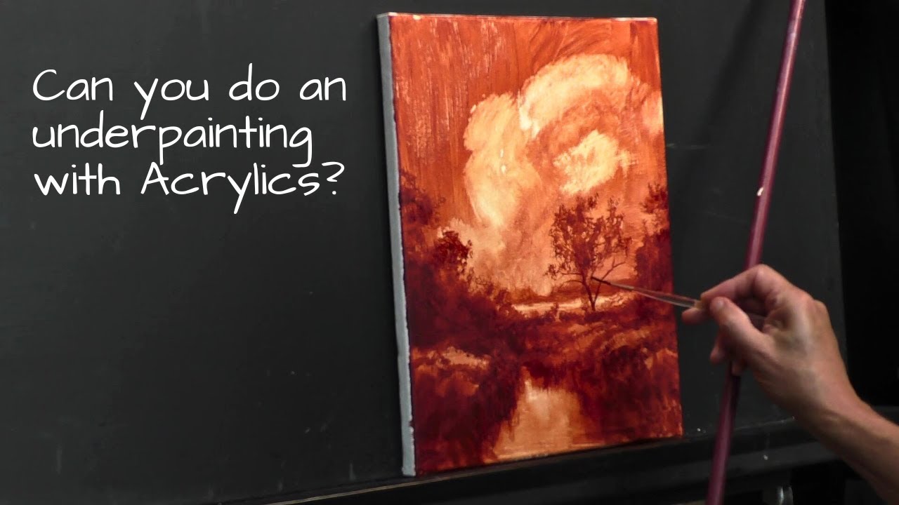 How to do an underpainting in Acrylics [DEMO]
