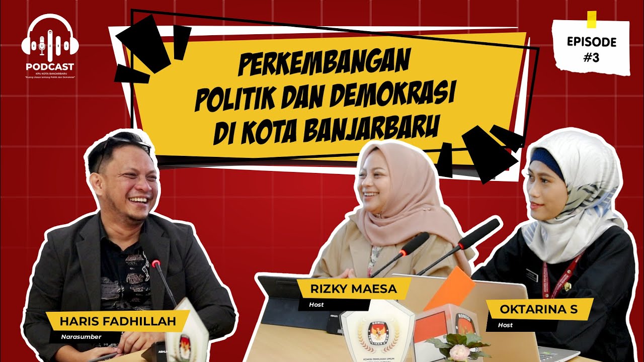 Ruang Podcast Ep 3 "Perkembangan Politik dan Demokrasi di Kota Banjarbaru"