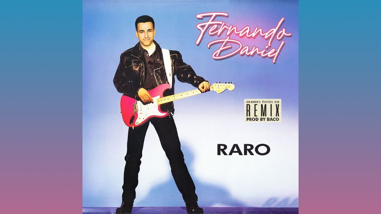 Fernando Daniel - Raro [BACO 80s REMIX]