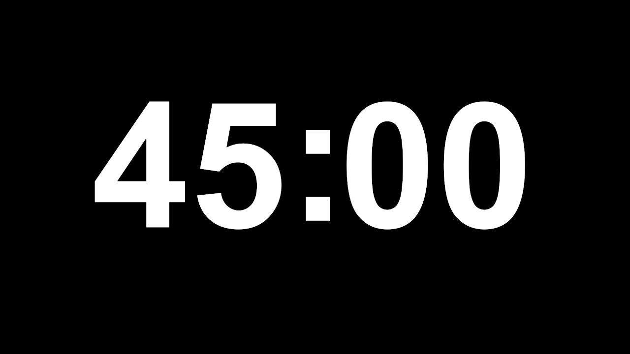 Đồng hồ đếm ngược 45 ph&uacute;t || 45 Minutes Countdown Timer