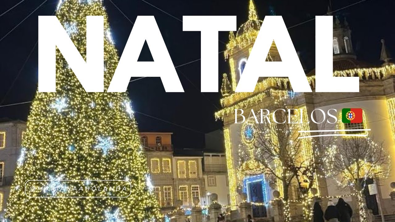 Natal em Barcelos. A cidade que surgiu na idade média enfeitada para o Natal 🎄 