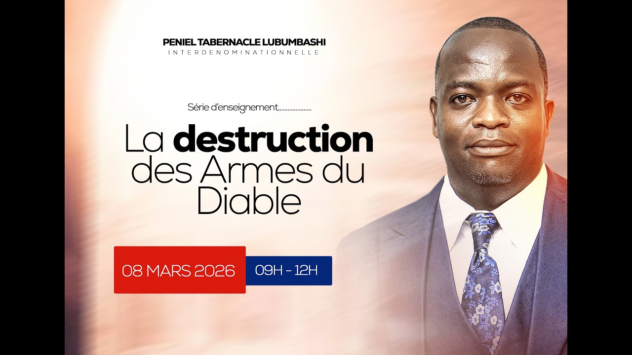 LA DESTRUCTION DES ARMES DU DIABLE   |  DIMANCHE 08 MARS 2026 - PASTEUR BOARNERGES KAMBA (SUITE)