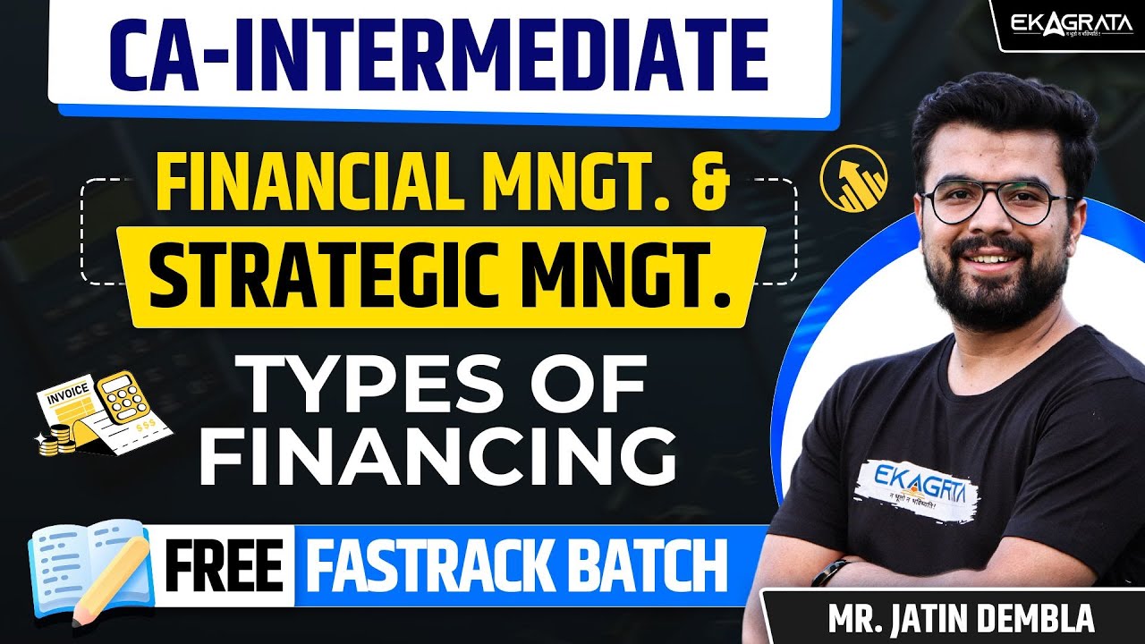 CA Inter FM SM Revision | Types of Financing FM SM | By Jatin Dembla