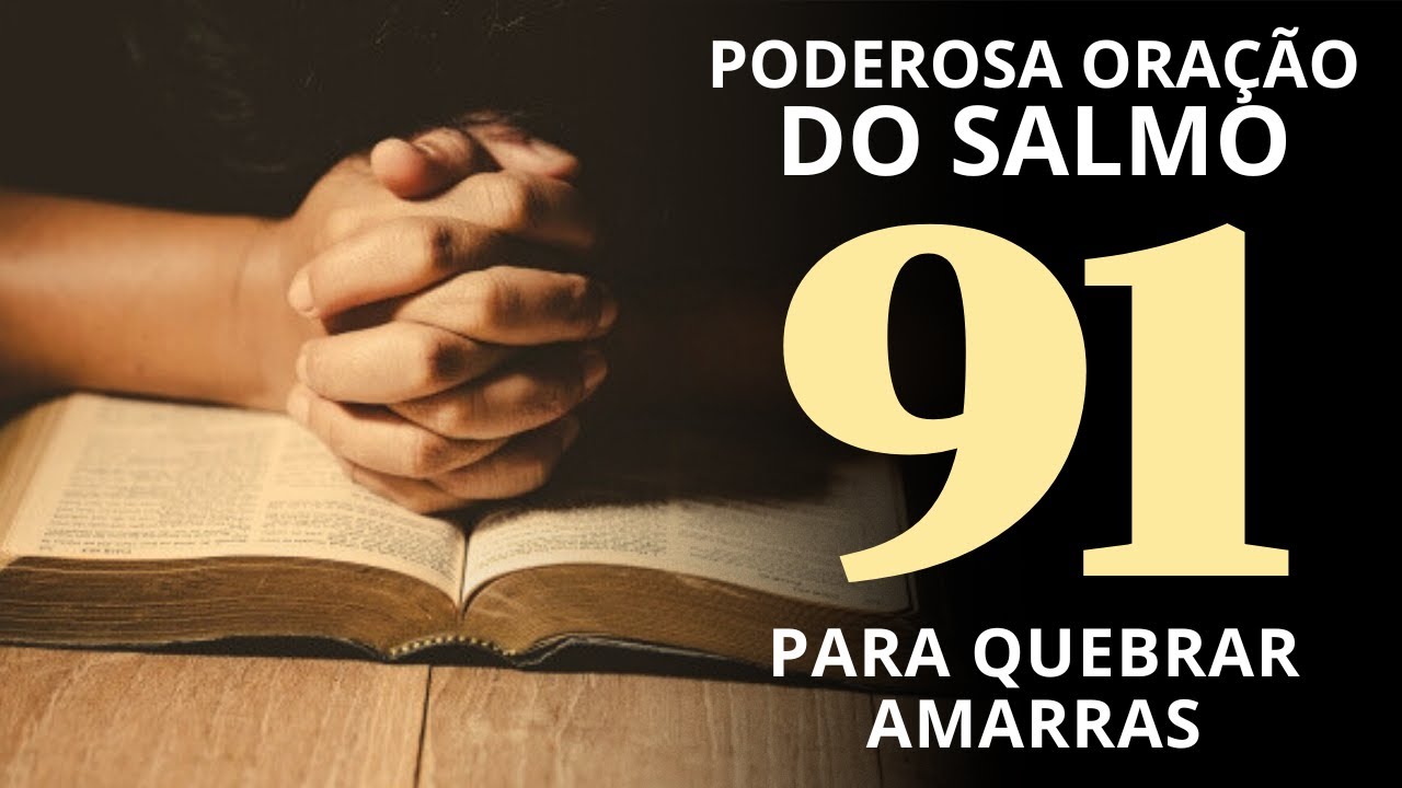 ORAÇÃO DE HOJE 🙏 PODEROSA ORAÇÃO DO SALMO 91 - 7 dias