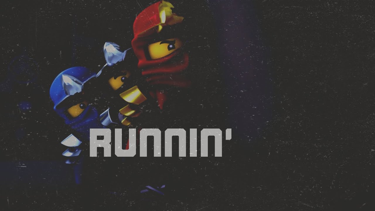 Runnin' (Adam Lambert) - Ninjago Tribute