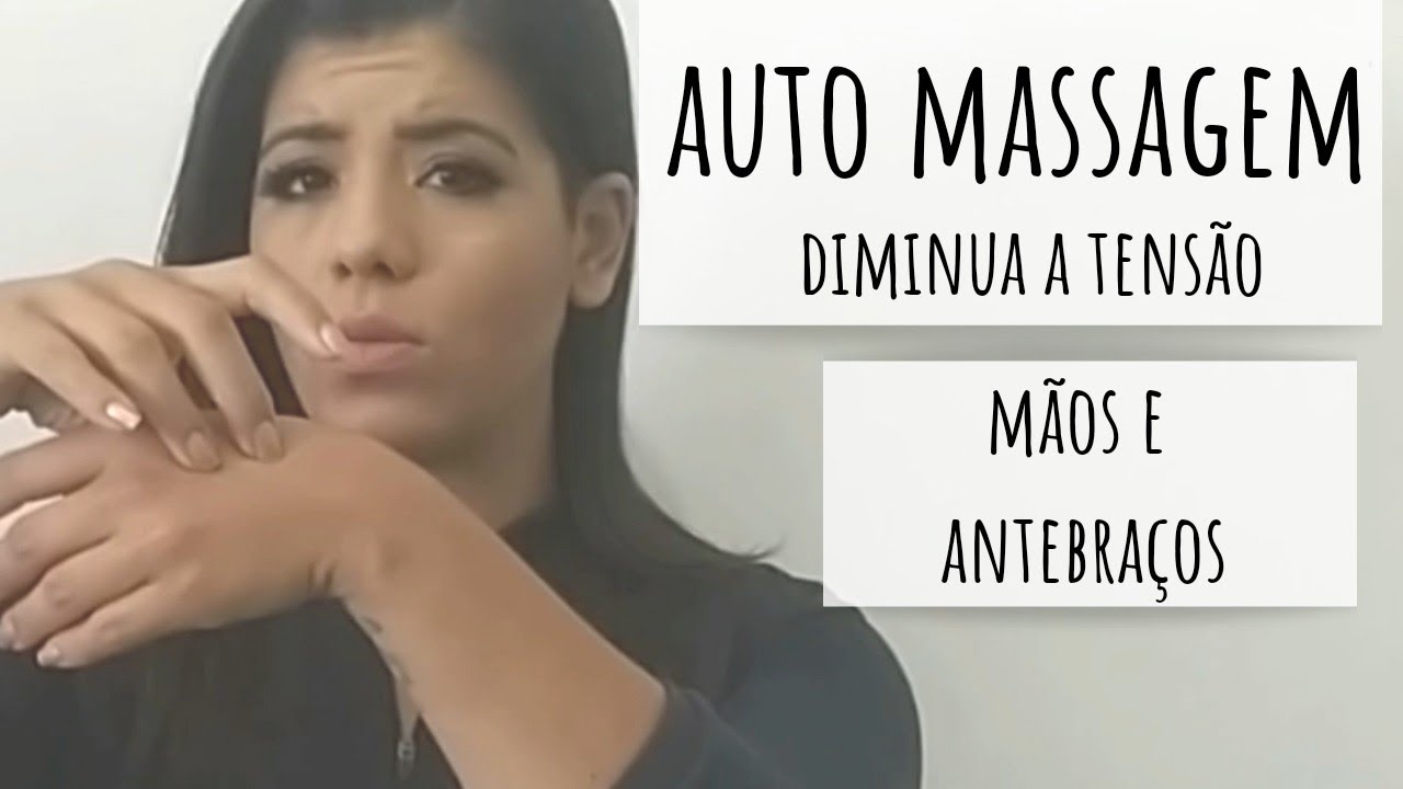 Treine em casa - Auto massagem mãos e antebraços