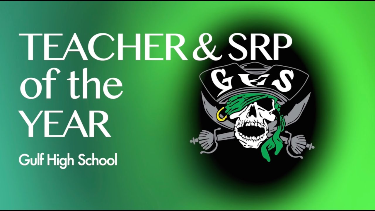 Gulf High Teacher of the Year & SRP of the Year - 2025