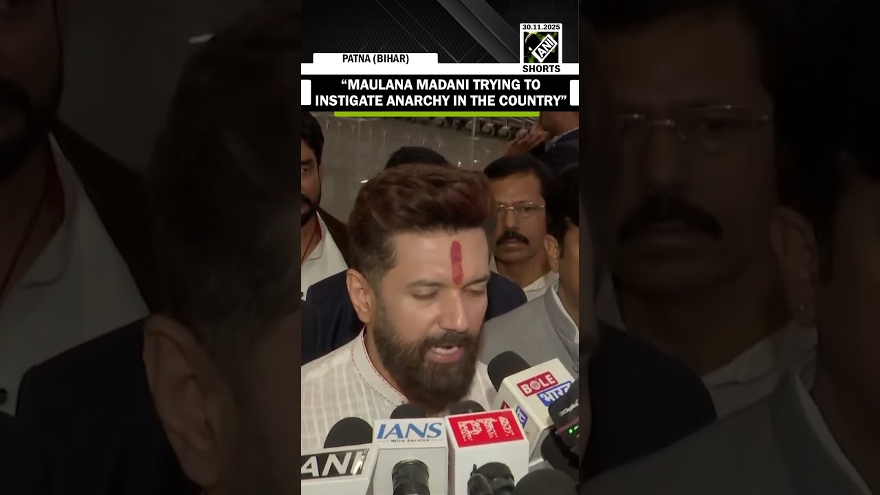 Union Minister Chirag Paswan condemns Maulana Madani over controversial remarks against SC