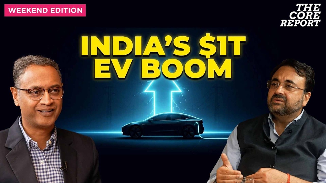 Why Electric Vehicles Are India&rsquo;s Biggest $1 Trillion Opportunity | Govindraj Ethiraj | The Core
