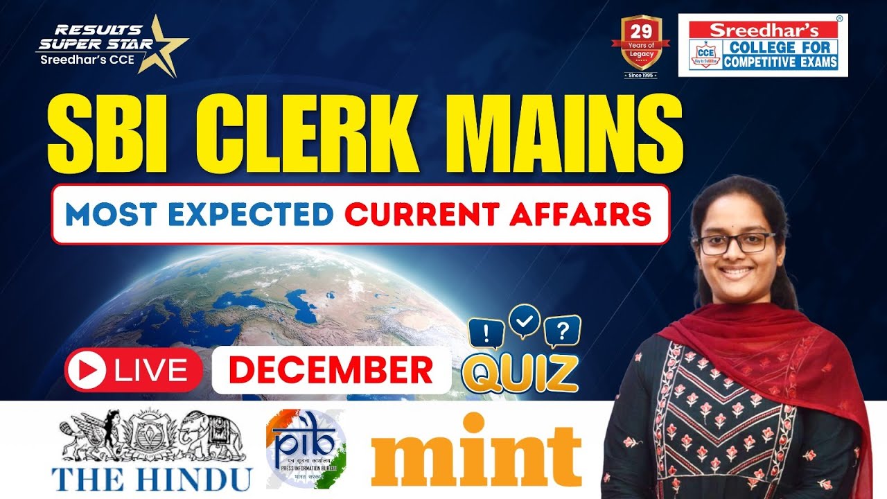 𝐒𝐁𝐈 𝐂𝐥𝐞𝐫𝐤 𝐌𝐚𝐢𝐧𝐬 𝟐𝟎𝟐𝟒-𝟐𝟓 | December 𝐂𝐮𝐫𝐫𝐞𝐧𝐭 𝐀𝐟𝐟𝐚𝐢𝐫𝐬 | 𝐄𝐱𝐩𝐞𝐜𝐭𝐞𝐝 𝐐𝐮𝐞𝐬𝐭𝐢𝐨𝐧𝐬 & 𝐒𝐦𝐚𝐫𝐭 𝐀𝐩𝐩𝐫𝐨𝐚𝐜𝐡| 𝐀𝐧𝐣𝐢𝐧𝐢 𝐦𝐚𝐦