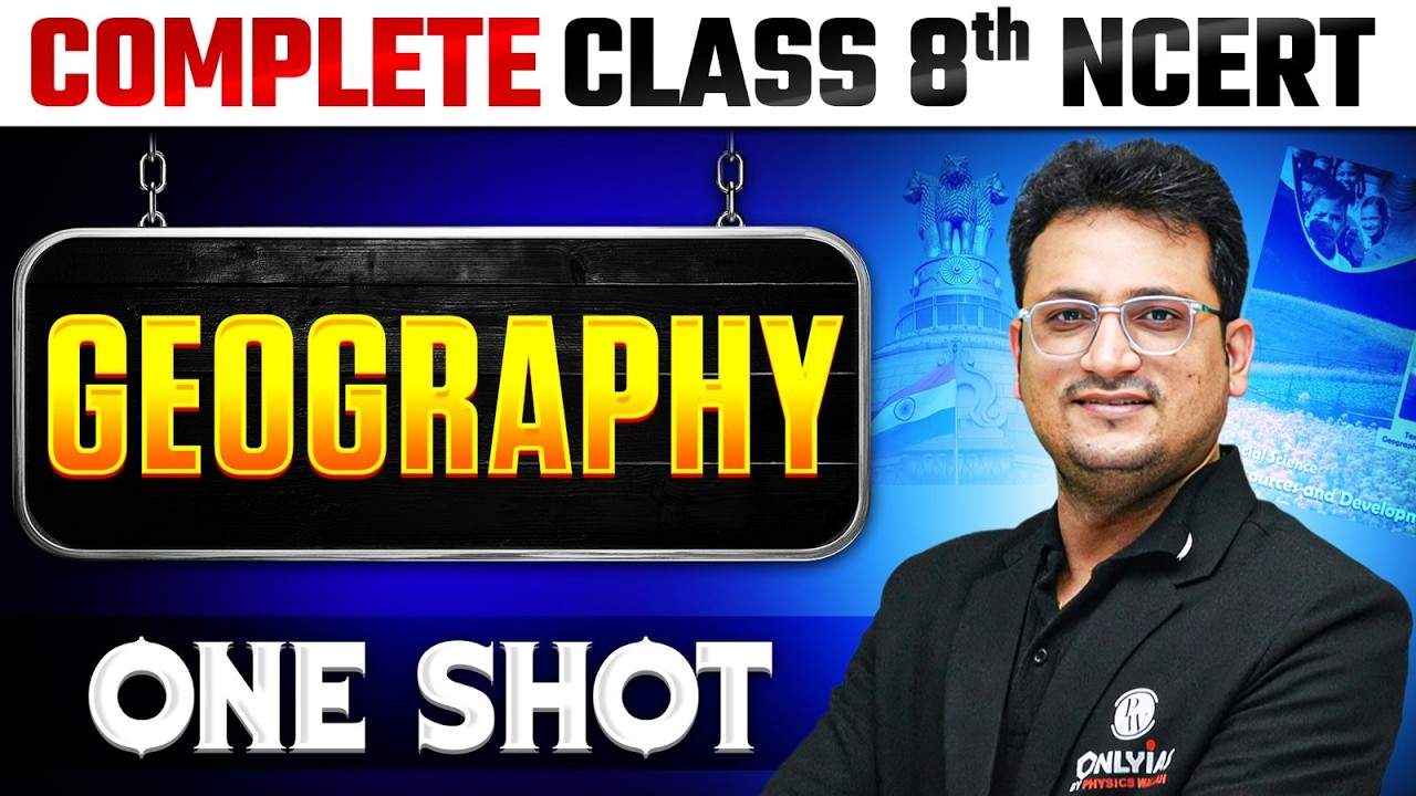 Complete Geography in 1 Shot | Class 8th NCERT | Free NCERT Series | UPSC