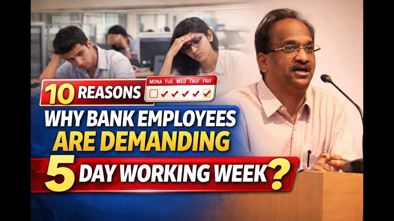 10 Reasons Why Bank Employees Demanding 5 Day Working Week?