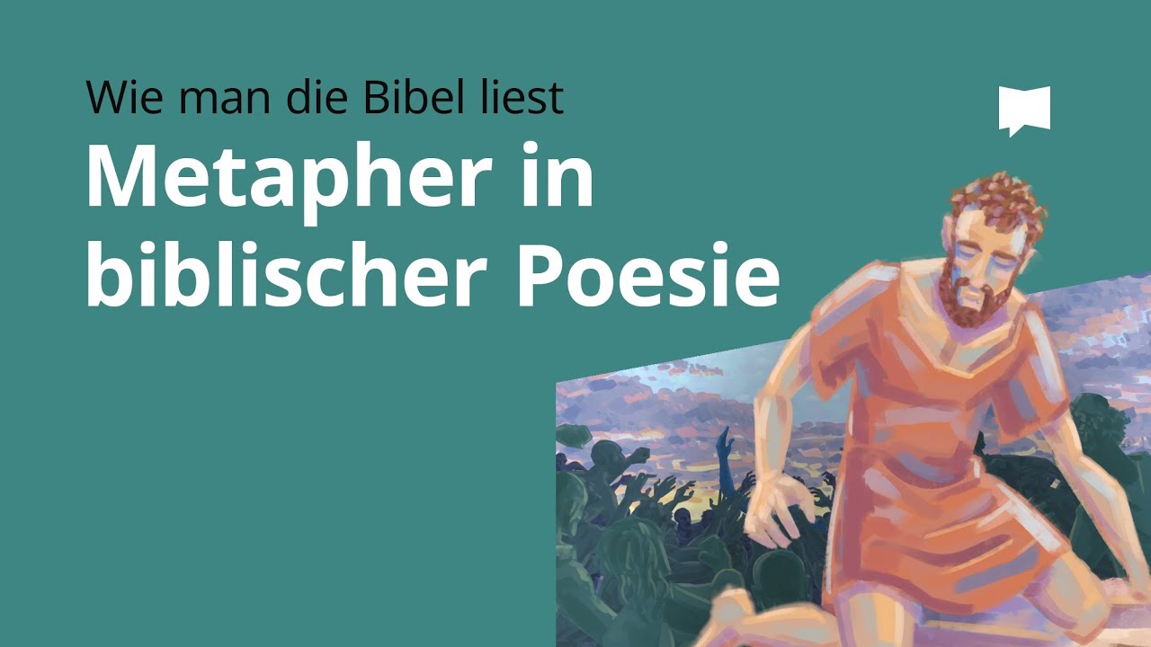 Wie man die Bibel liest: Metapher in biblischer Poesie