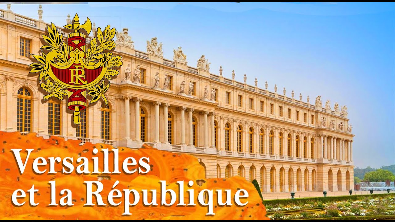 Versailles et la République