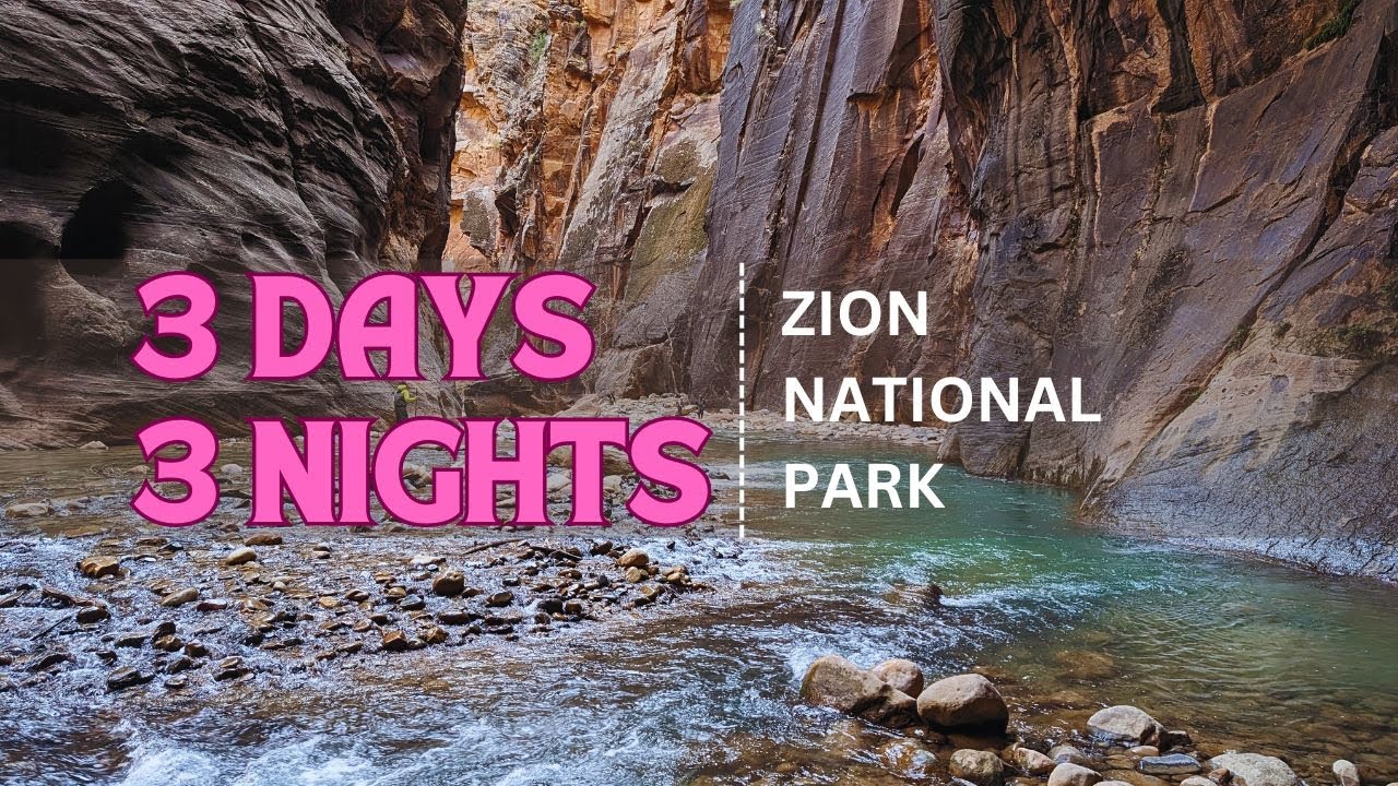 Zion National Park: Fun & Adventurous 3 Days 3 Nights Itinerary