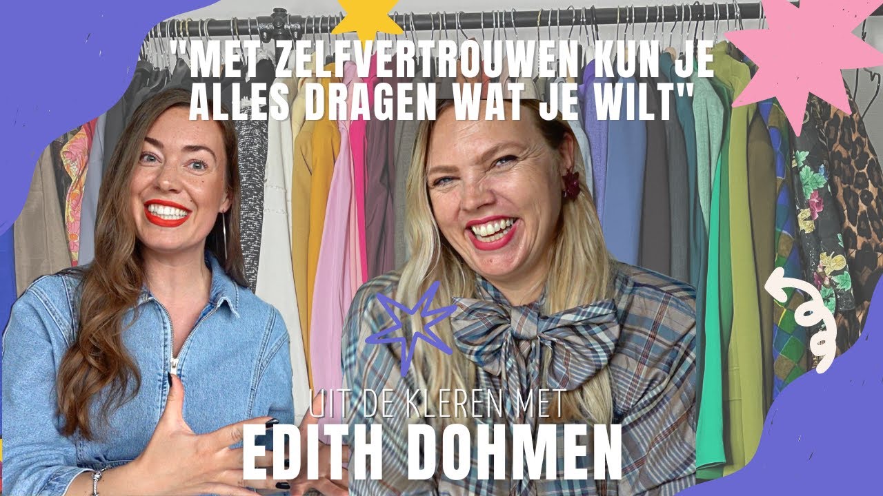 EDITH DOHMEN Gaat UIT DE KLEREN // kijkje in haar kledingkast & interview | ♥ iamtheknees