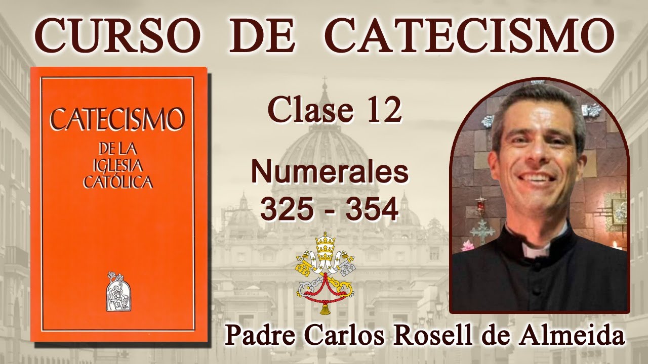 CATECISMO CLASE 12 - Nº 325-354 DIOS CREADOR DEL CIELO Y DE LA TIERRA. (18/06/2022)