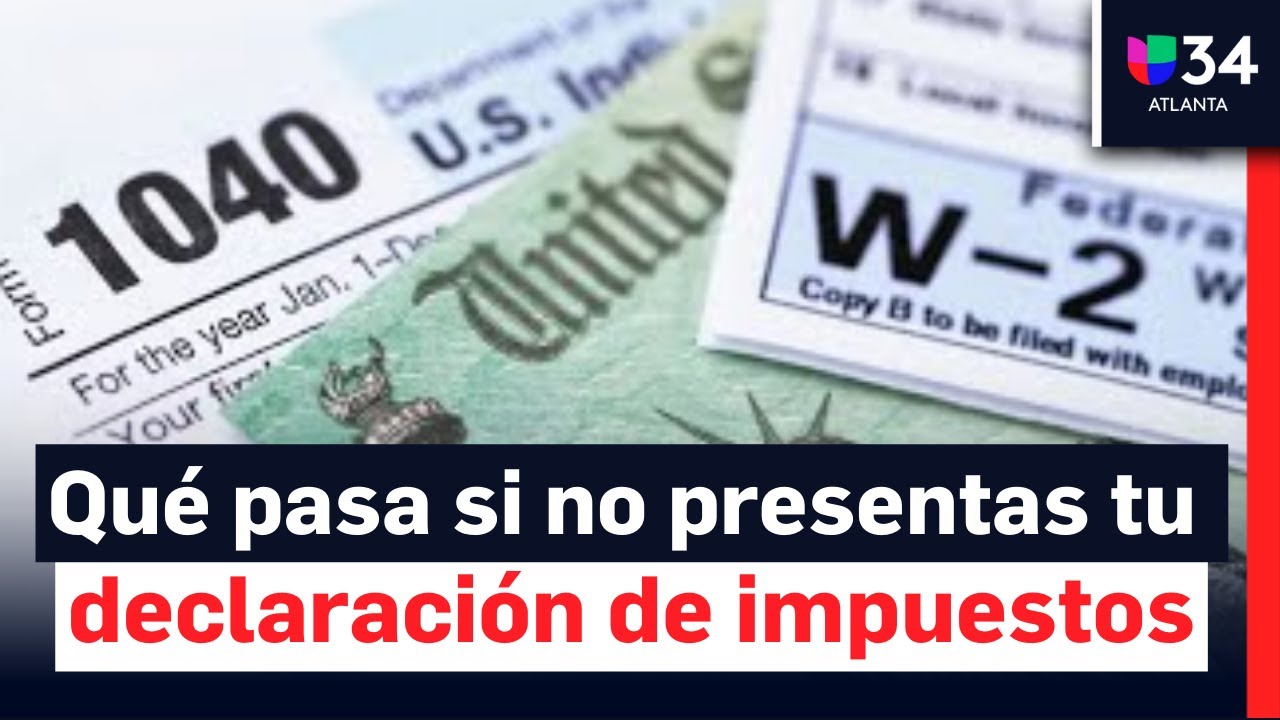 Qu&eacute; pasa si no presentas tu declaraci&oacute;n de impuestos este 2025: un experto explica