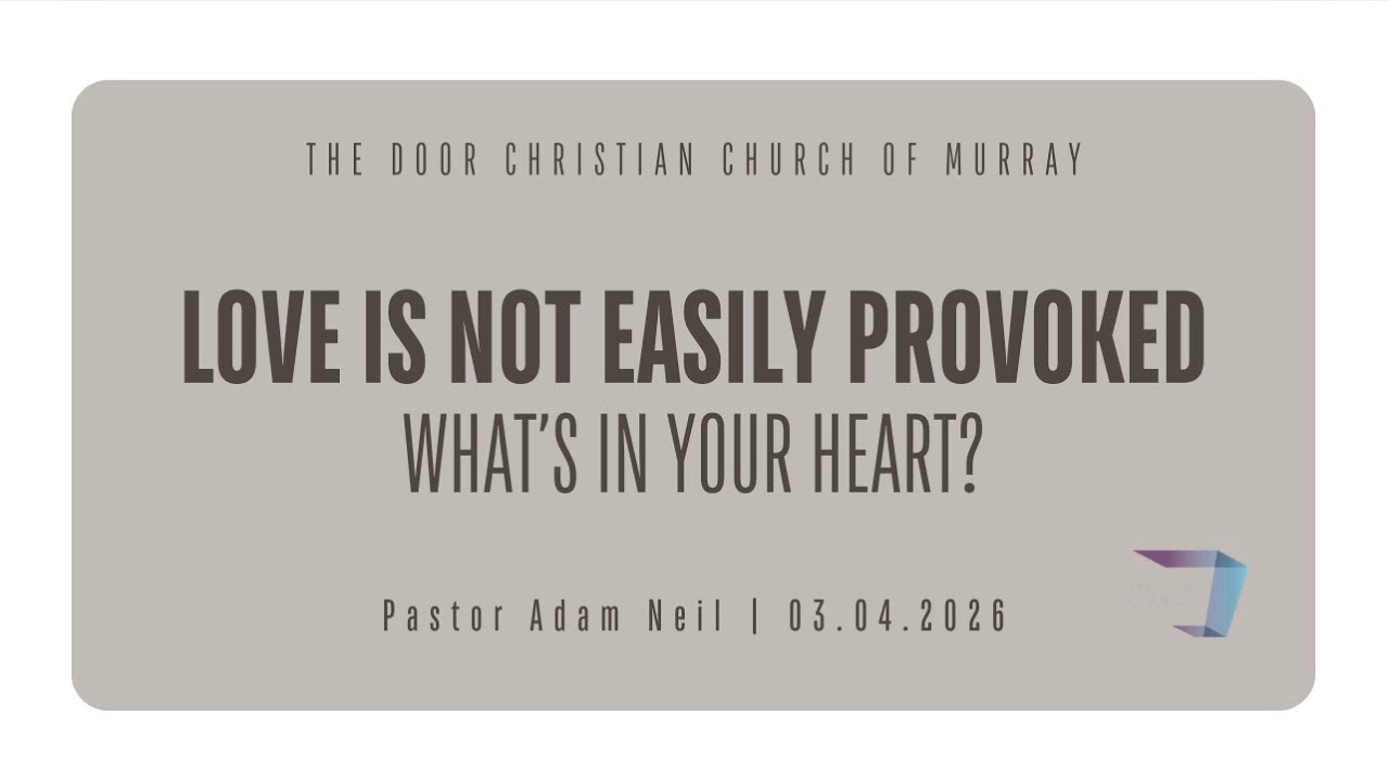 Love Is Not Easily Provoked