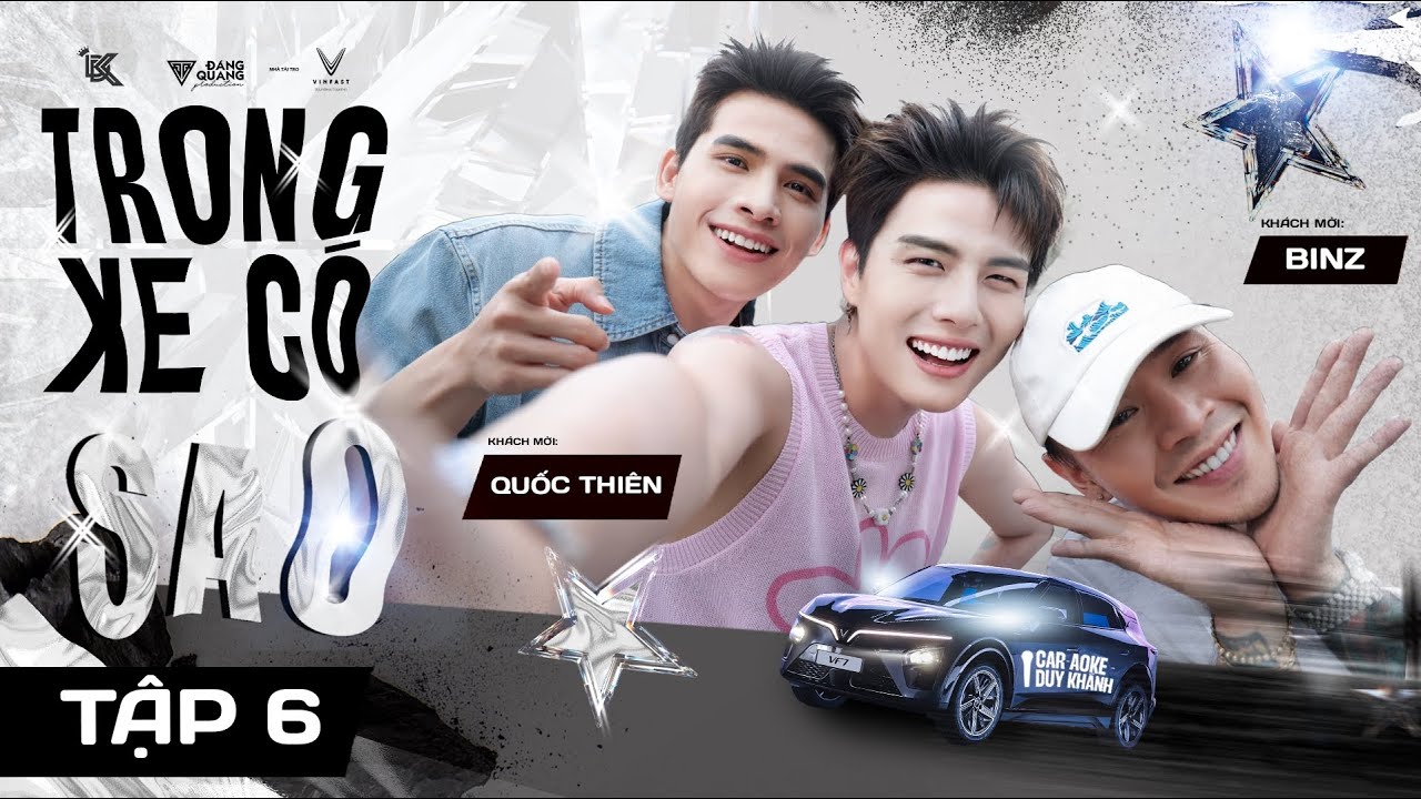 《Trong Xe Có Sao - CAR-aoke》 #6 || Duy Khánh - Binz - Quốc Thiên || Official