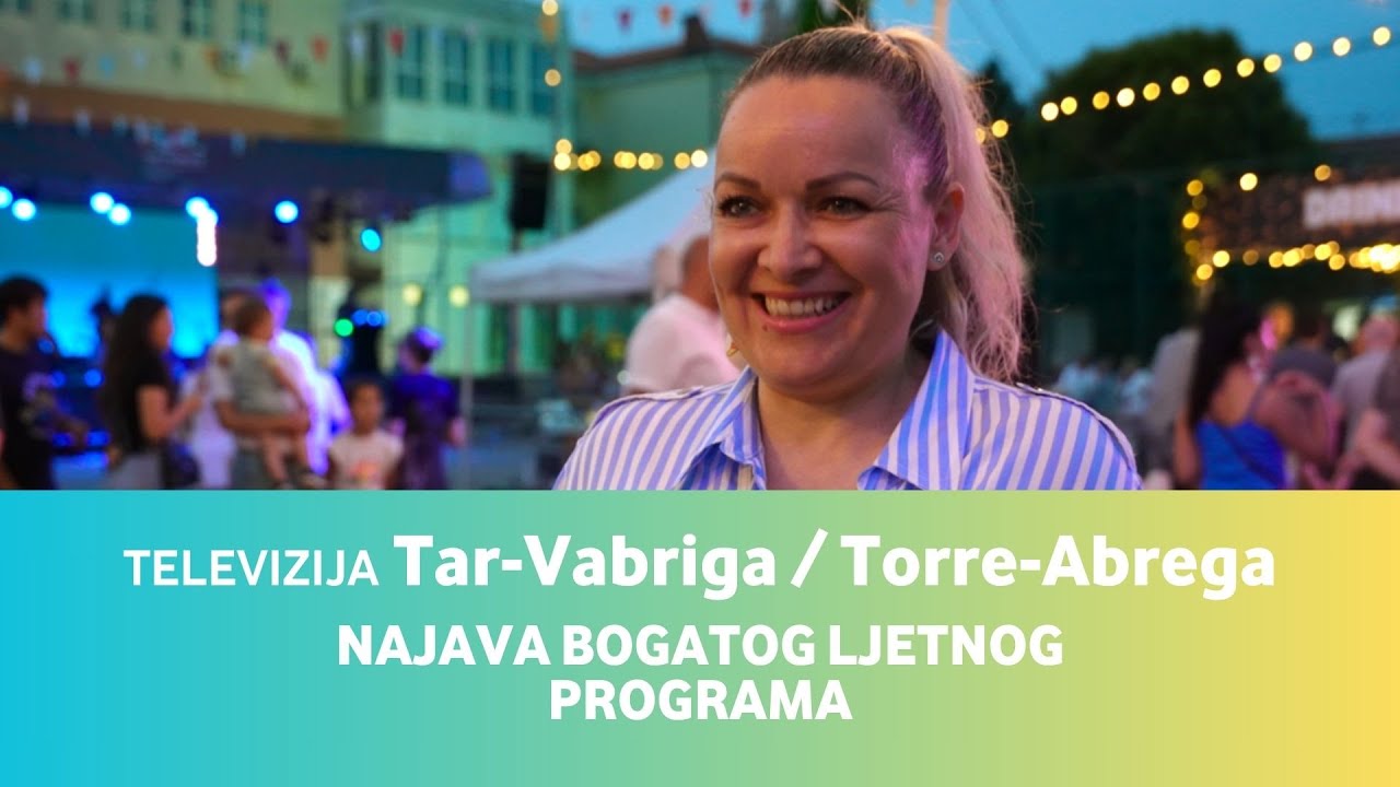 Televizija Tar-Vabriga / Torre-Abrega E10 • Bogat ljetni program