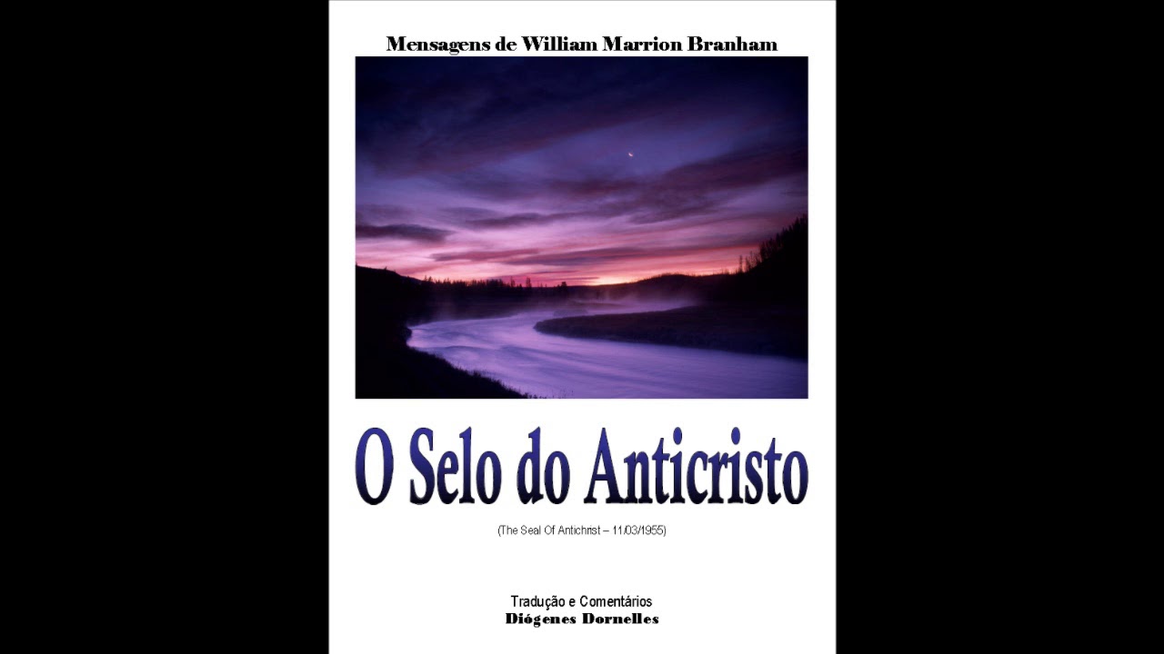 O Selo do Anticristo - William Branham