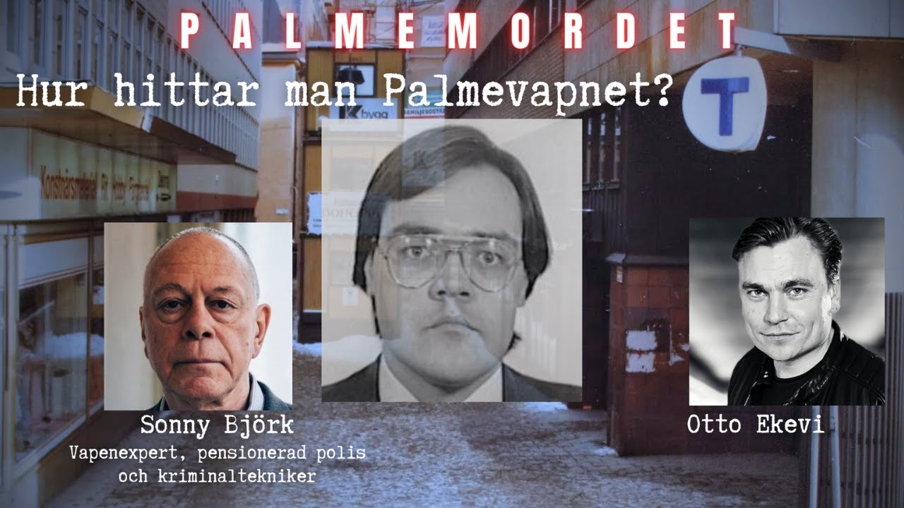 Kriminalteknikern Sonny Björk om Christer A, Stig Engström och Palme-vapnet | Palmemordet