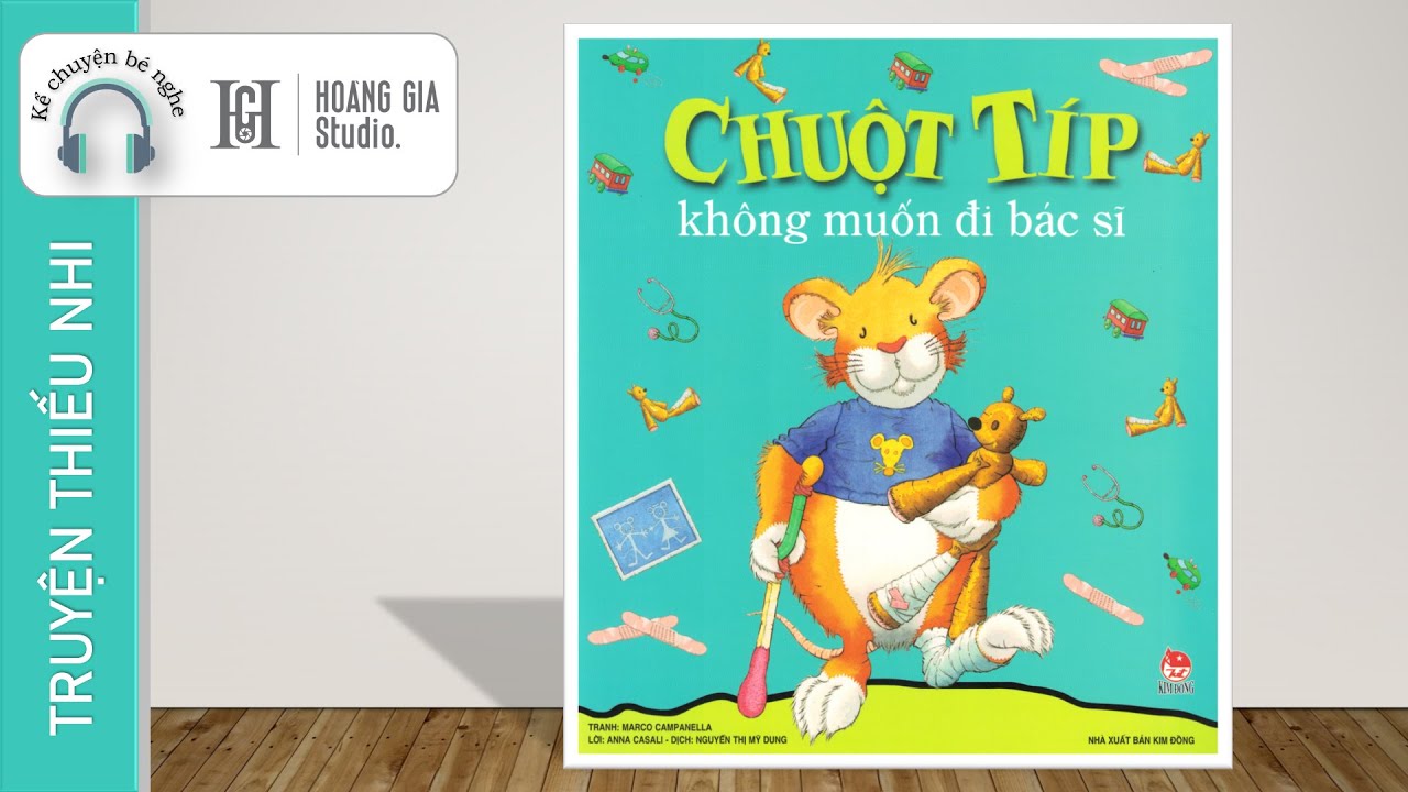 Video Tổng Hợp 17 Truyện Chuột Típ Mẹ Nên Đọc Cho Bé Nghe | Hoàng Gia Studio Kids