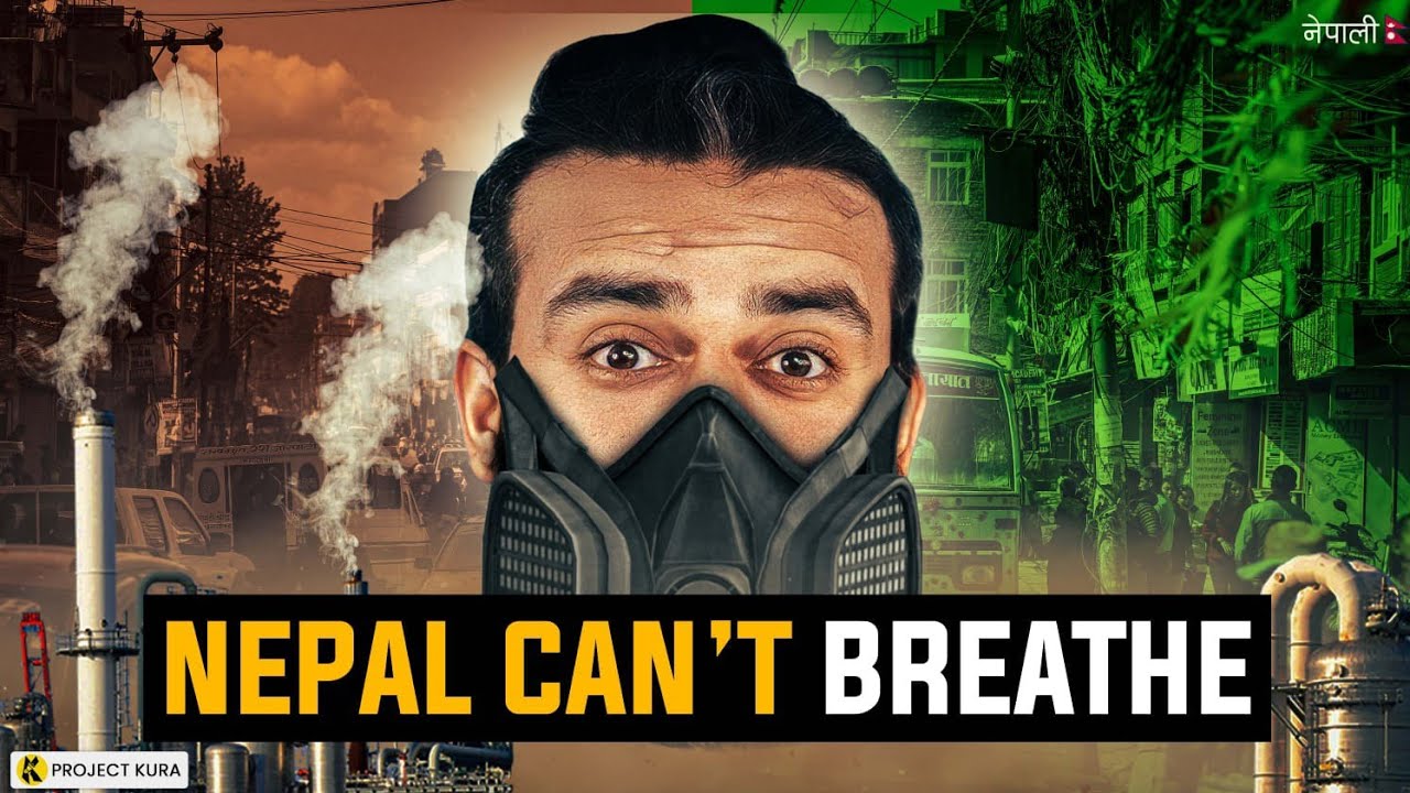 Nepal is in Danger (Air Pollution)