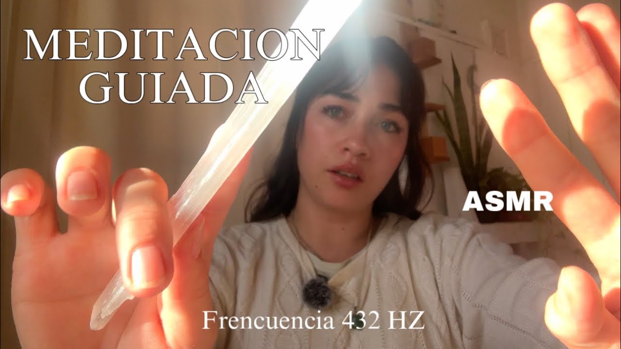 ASMR - meditacion guiada 🪶 frecuencia 432 HZ